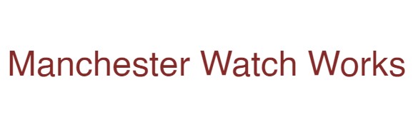 Manchester Watch Works Watch Repair