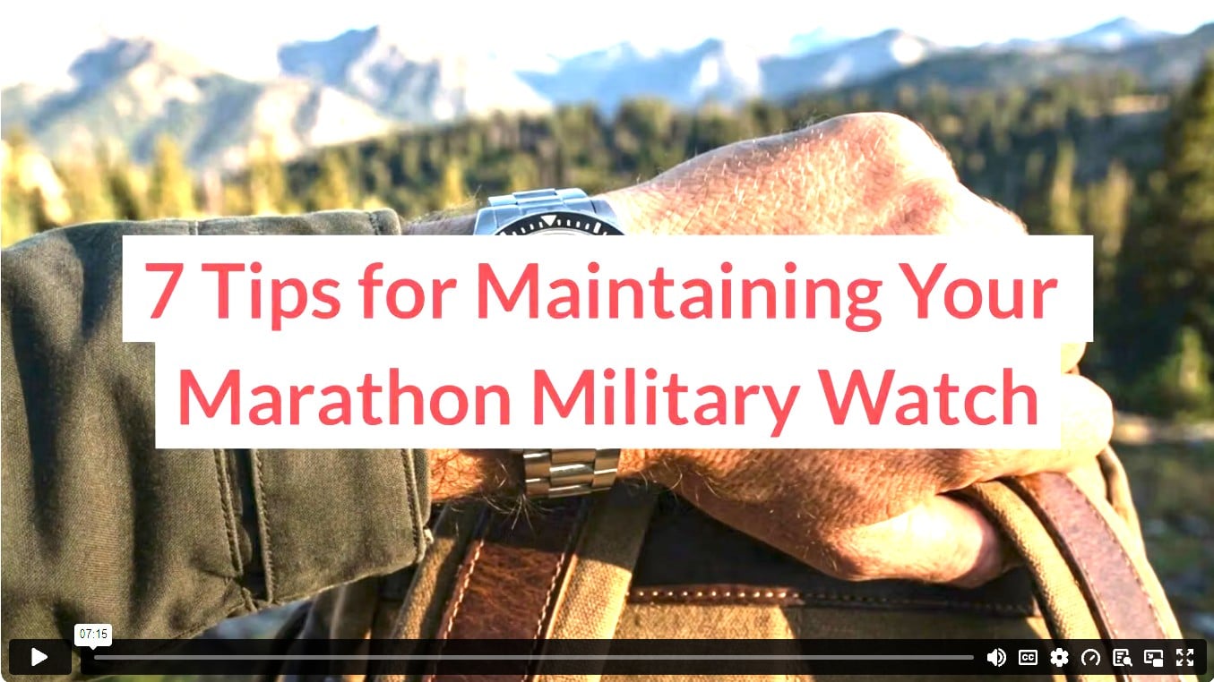 7 Tips for Maintaining Your Marathon Military Watch